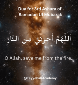 The 3rd Ashra of Ramadan: Seeking Salvation in the Last Ten Days