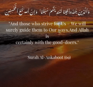 Those Who Strive for Us Allah Will Surely Guide Them
