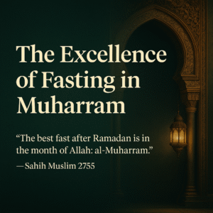 Excellence of Fasting in Muharram