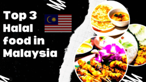 Top 3 Halal Foods in Malaysia 2025