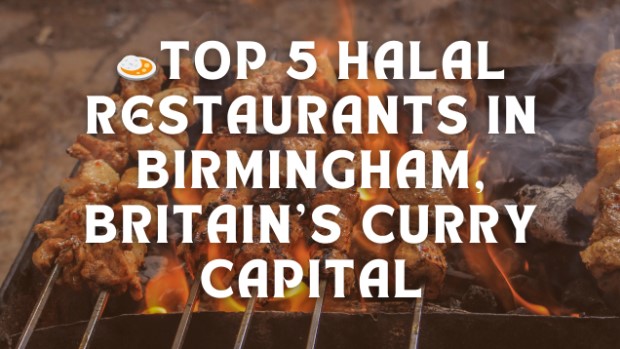 Top 5 Halal Restaurants in Birmingham