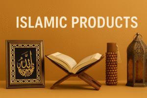 Islamic Products – A Spiritual & Stylish Lifestyle Choice 🕌✨