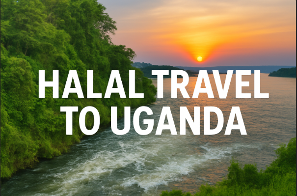 Halal Travel to Uganda: A Complete Muslim-Friendly Guide 🌍✨