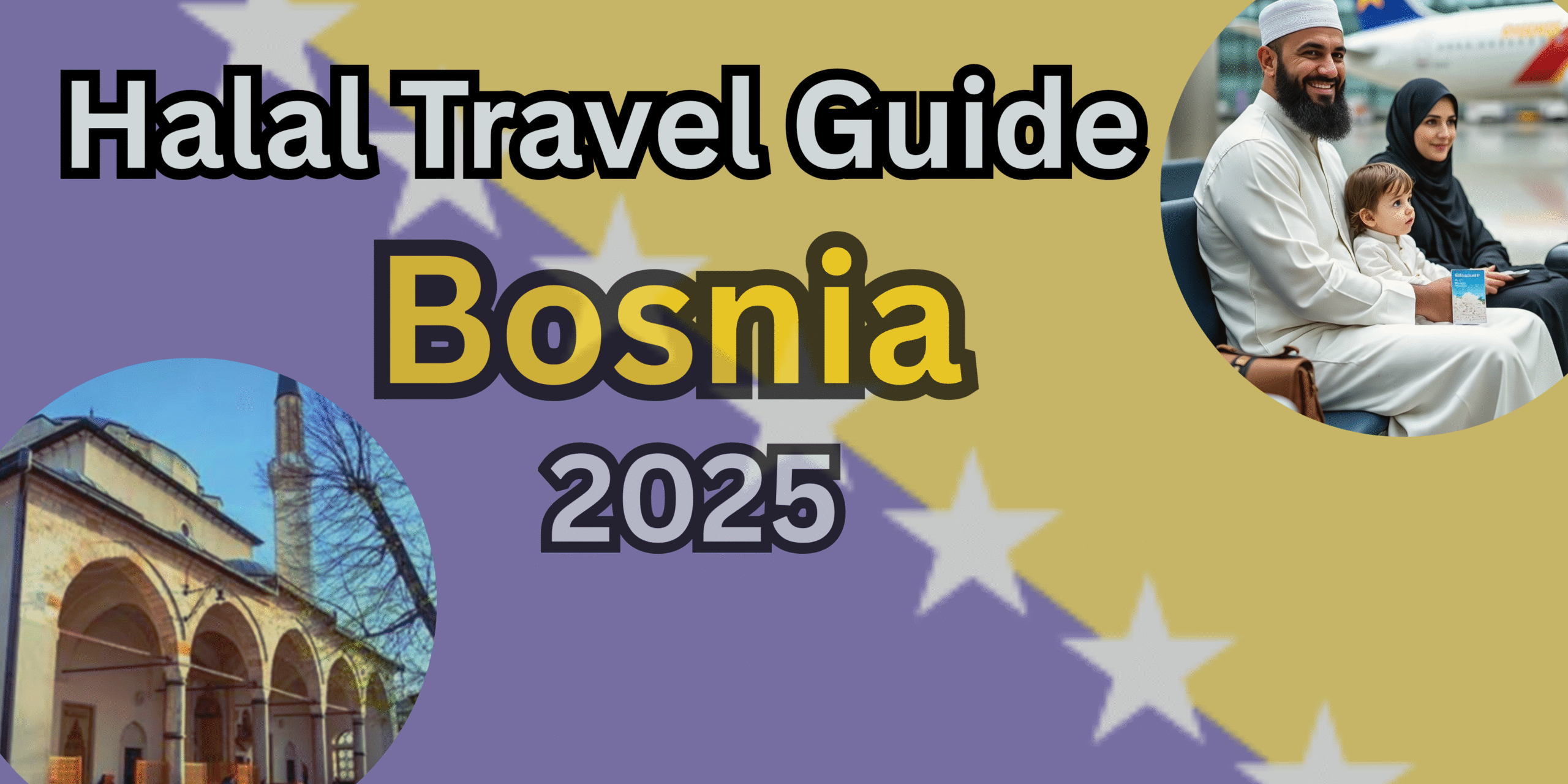 Halal Travel Guide Bosnia 2025