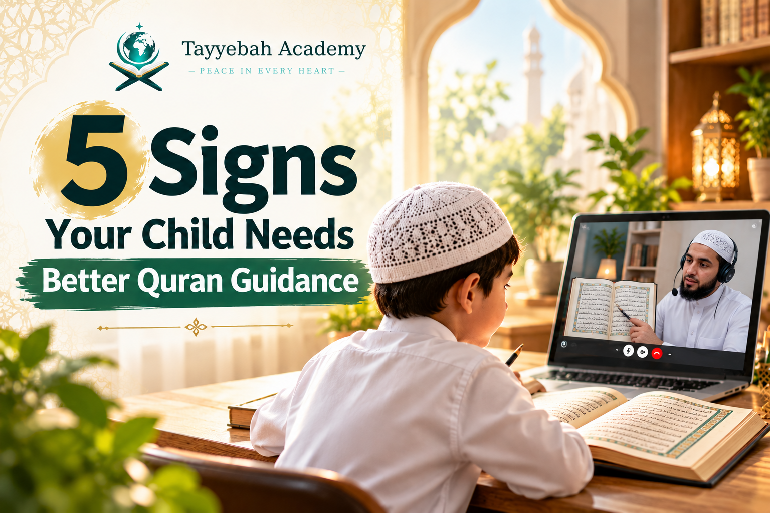 5 Signs Your Child Needs Better Quran Guidance